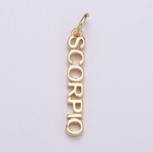 Gold Filled Zodiac Sign Script Words Mini Charm in Gold & Silver | A-A1815-A-A1820 | A-A1839-A-A1844: Gold / Scorpio